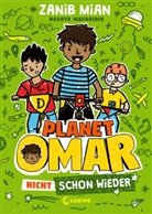 Zanib Mian, Nasaya Mafaridik, Loew Kinderbücher, Loewe Kinderbücher, Loewe Kinderbücher - Planet Omar (Band 3) - Nicht schon wieder