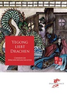 Ron Wang, Rong Wang - Yegong liebt Drachen