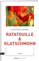 Gottlieb Guntern - Ratatouille & Klatschmohn