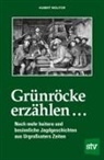 Hubert Molitor - Grünröcke erzählen ...