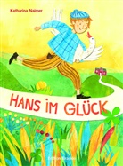 Jacob Grimm, Jakob und Wilhelm Grimm, Katharina Naimer, Katharina Naimer - Hans im Glück