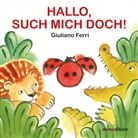 Giulliano Ferri, Giulliano Ferri - HALLO, SUCH MICH DOCH!