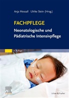 Susanne Adler, Diana Löscher, Anja Messall, Ulrik Stein, Ulrike Stein - Fachpflege Neonatologische und Pädiatrische Intensivpflege