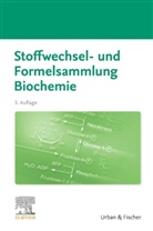 Elsevier GmbH, Elsevie GmbH, Elsevier GmbH, Urban &amp; Fischer - Stoffwechsel- und Formelsammlung Biochemie