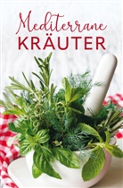 Tassilo Wengel - Mediterrane Kräuter