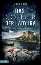 Mara Laue - Das Collier der Lady Ira