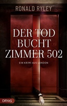 Ronald Ryley - Der Tod bucht Zimmer 502