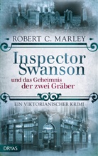 Robert C Marley, Robert C. Marley - Inspector Swanson und das Geheimnis der zwei Gräber