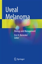 Eric H. Bernicker, Eri H Bernicker, Eric H Bernicker - Uveal Melanoma