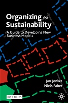 Niels Faber, Ja Jonker, Jan Jonker - Organizing for Sustainability
