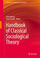 Set Abrutyn, Seth Abrutyn, Lizardo, Lizardo, Omar Lizardo - Handbook of Classical Sociological Theory