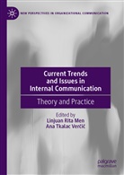 Linjuan Rita Men, Linjua Rita Men, Linjuan Rita Men, Ana Tkalac Ver¿i¿, Tkalac Vercic, Tkalac Vercic... - Current Trends and Issues in Internal Communication
