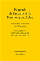 Christop Althammer, Christoph Althammer, Schärtl, Schärtl, Christoph Schärtl - Dogmatik als Fundament für Forschung und Lehre