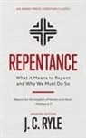 J. C. Ryle - Repentance