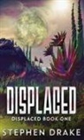 Stephen Drake - Displaced