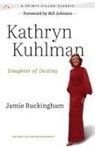 Jamie Buckingham, Kathryn Kuhlman - Daughter of Destiny