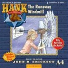 John R. Erickson, John R. Erickson - The Runaway Windmill (Audio book)