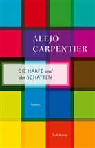 Alejo Carpentier - Die Harfe und der Schatten