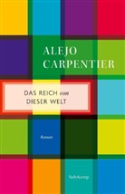 Alejo Carpentier - Das Reich von dieser Welt