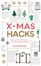 Keith Bradford - X-Mas Hacks