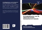 Miros¿aw Koz¿owski, Miroslaw Kozlowski, Janina Marciak-Kozlowska - Grondbeginselen van de interactie tussen laserpulsen en materie
