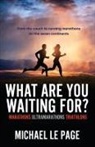 Michael Le Page - What Are You Waiting For?
