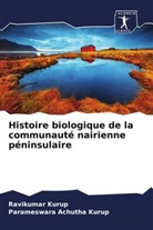 Parameswara Achutha Kurup, Ravikumar Kurup - Histoire biologique de la communauté nairienne péninsulaire
