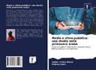 Heider Carlos Matos, Poliana Sales - Media e sfera pubblica: uno studio sulla primavera araba