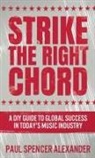 Paul Spencer Alexander - Strike The Right Chord