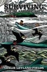 Leslie Leyland Fields - Surviving the Island of Grace 2nd Rev Ed