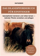 Pferde Kompaktwissen - Das Islandpferdebuch für Einsteiger