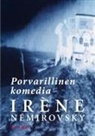 Irène Némirovsky - Porvarillinen komedia ja muita novelleja