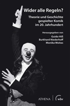 Bernhar Greiner, Bernhard Greiner, Guid Hiss, Guido Hiß, Romain u a Jobez, Guido Hiß... - Wider alle Regeln?