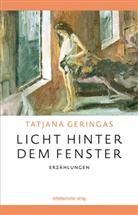 Tatjana Geringas - Licht hinter dem Fenster