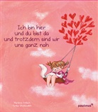 Marlene Fritsch, Fariba Gholizadeh - Ich bin hier und du bist da und trotzdem sind wir uns ganz nah