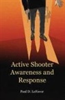 Paul D Lefavor, Paul D. Lefavor - Active Shooter Awareness and Response