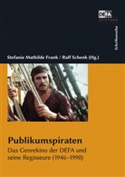 Stefanie Mathilde Frank, Stefani Mathilde Frank, Stefanie Mathilde Frank, Schenk, Schenk, Ralf Schenk - Publikumspiraten
