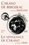 Bruno Cras, Edmond Rostand - Cyrano de Bergerac suivi de La Vengeance de Cyrano