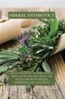 Thomas Watson - HERBAL ANTIBIOTICS
