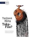Roxanne Bouwer - Why Is Nita Upside Down? - Tanbasá Nita Taka-Fila?