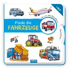 Trötsch Verlag GmbH &amp; Co. KG, Trötsch Verlag GmbH &amp; Co.KG, Trötsc Verlag GmbH &amp; Co KG, Trötsch Verlag GmbH &amp; Co KG - Trötsch Pappbilderbuch Finde die Fahrzeuge