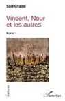 Saïd Ghazal - Vincent, Nour et les autres