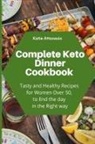 Katie Attanasio - Complete Keto Dinner Cookbook