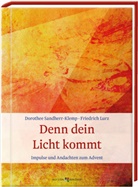 Friedrich Lurz, Dorothe Sandherr-Klemp, Dorothee Sandherr-Klemp - Denn dein Licht kommt