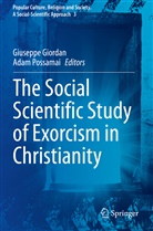 Giusepp Giordan, Giuseppe Giordan, POSSAMAI, Possamai, Adam Possamai - The Social Scientific Study of Exorcism in Christianity