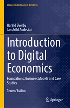 Jan Arild Audestad, Haral Øverby, Harald Øverby - Introduction to Digital Economics