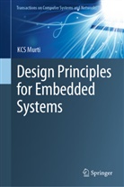 KCS Murti - Design Principles for Embedded Systems