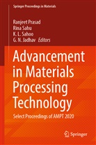 G. N. Jadhav, GN Jadhav, K L Sahoo et al, Ranjeet Prasad, K. L. Sahoo, K.L. Sahoo... - Advancement in Materials Processing Technology