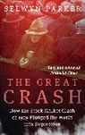 Selwyn Parker, Parker Selwyn - The Great Crash