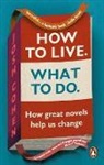 Josh Cohen, Cohen Josh - How to Live. What To Do.